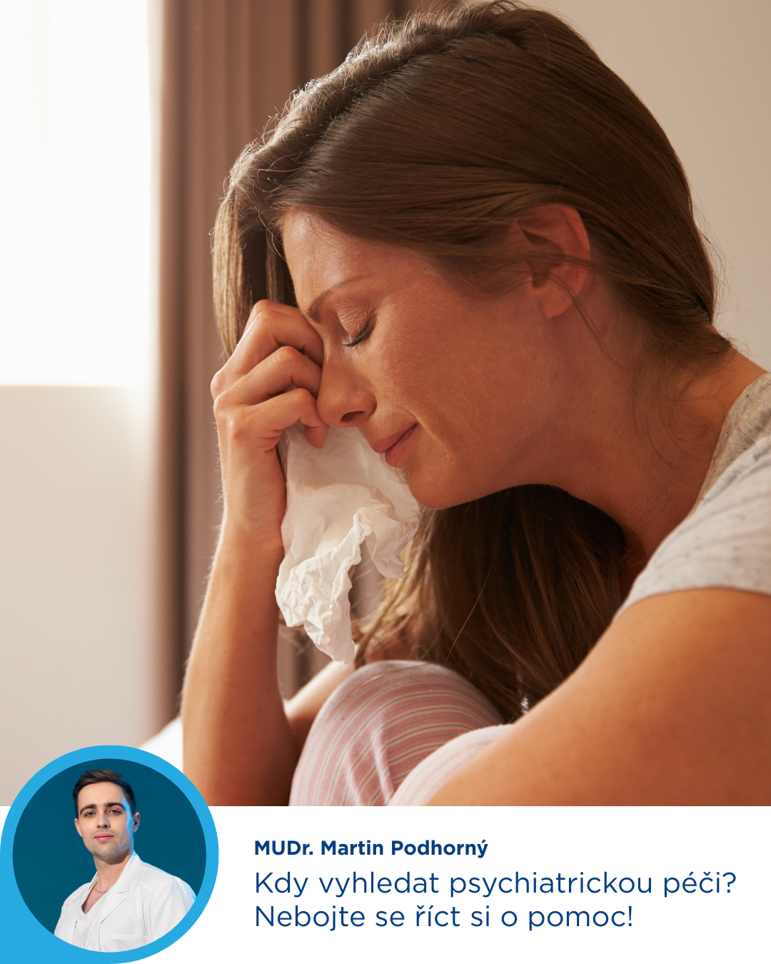 Kdy vyhledat psychiatrickou péči? Nebojte se říct si o pomoc!